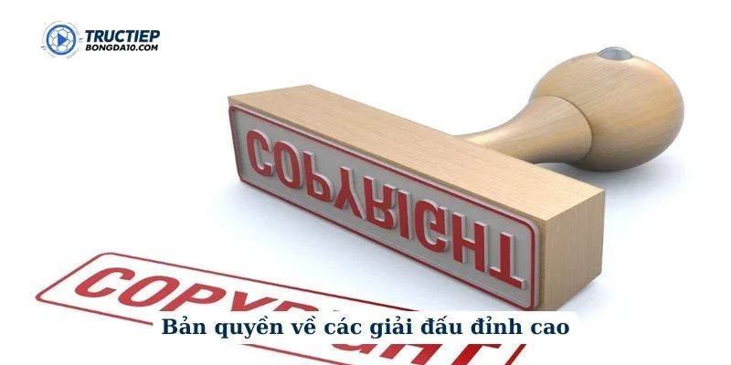 Bản quyền về các giải đấu đỉnh cao