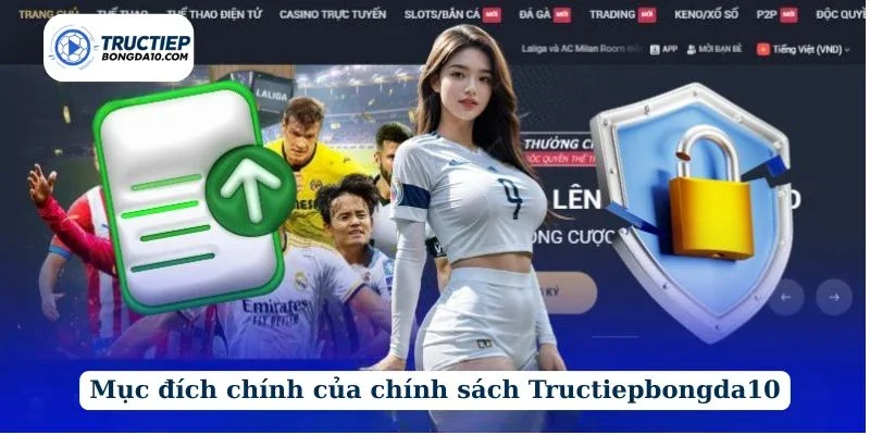 Mục đích chính của chính sách Tructiepbongda10