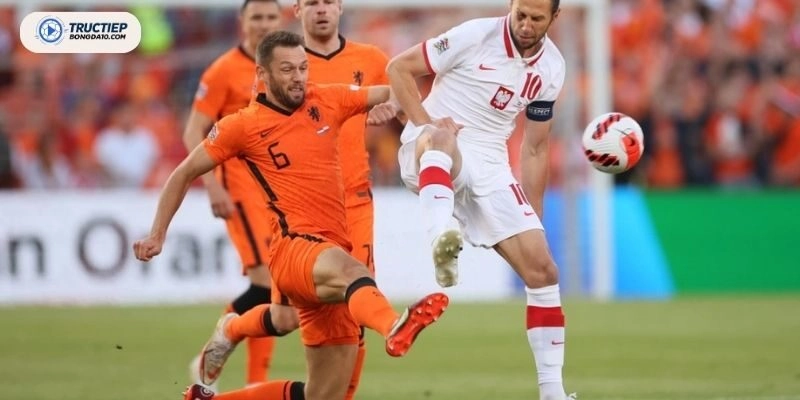 Đội hình ra sân giữa Ba Lan vs Hà Lan